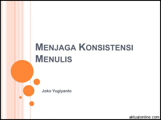 Menjaga konsistensi menulis
